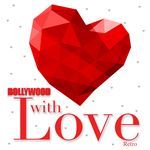 Bollywood With Love - Retro - Akash Khurana Song Download